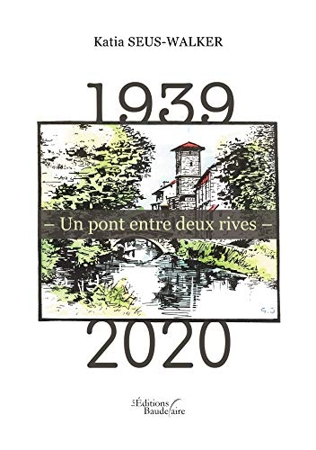 1939 - Un pont entre deux rives - 2020
