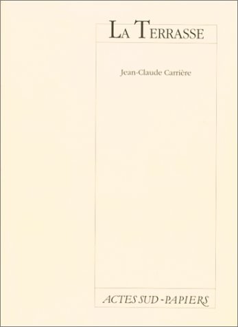 La terrasse : [Paris, Théâtre Antoine-Simone Berriau, 14 janvier 1997]