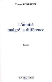 L'amitié malgré la différence