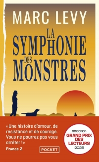 La Symphonie des monstres: Roman