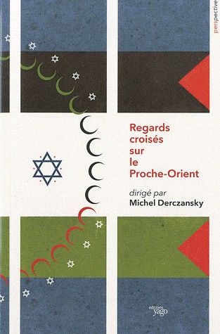 Regards croisés sur le Proche-Orient