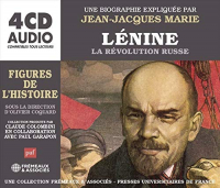 Lenine - la Revolution Russe - une Biographie Expliquee