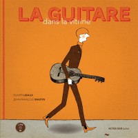 La guitare dans la vitrine (1CD audio)