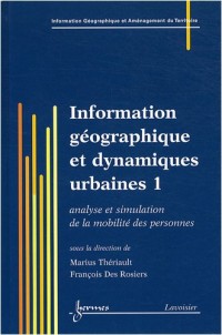 Information géographique et dynamiques urbaines : 2 volumes