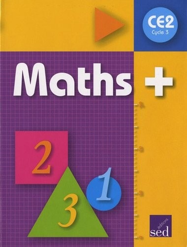 Maths+ CE2 Cycle 3 : Manuel de l'élève