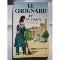 Le grognard de Pélussin