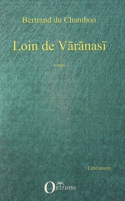 Loin de Varanasi Roman
