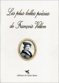 Les plus belles poésies de François Villon