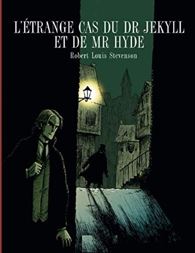 L’étrange cas du Dr Jekyll et de Mr Hyde [9798667674481]