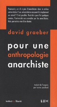 Pour une anthropologie anarchiste