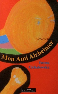 MON AMI ALZHEIMER