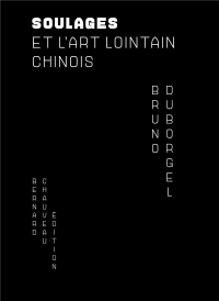 Pierre Soulages et l'art lointain chinois