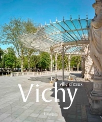 Vichy, ville d'eaux