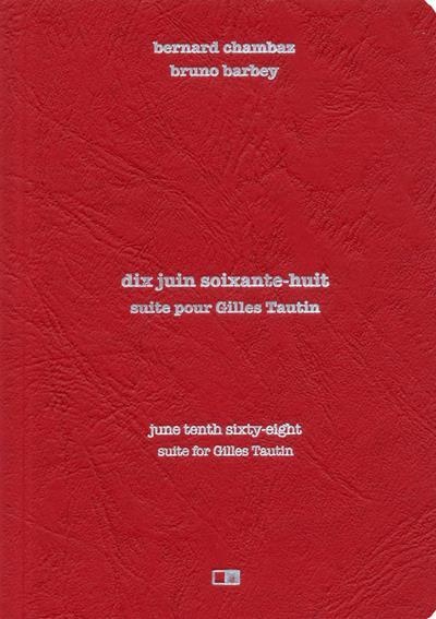 10 juin 68. Suite pour Gilles Tautin