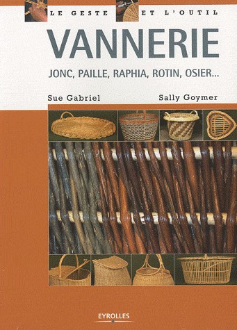 Vannerie : Jonc, paille, raphia, rotin, osier...