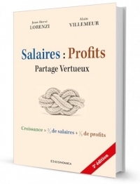 Salaires : profits - partage vertueux, 2e edition