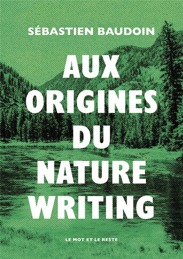 Aux Origines du Nature Writing
