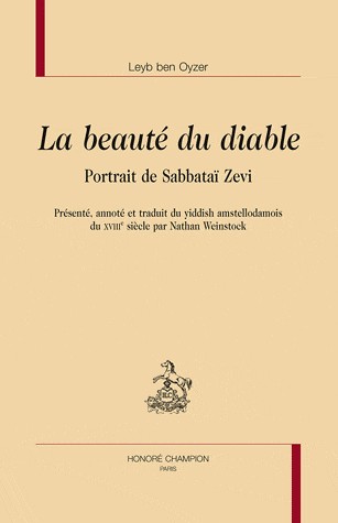 La beauté du diable. Portrait deSabbatai Zevi