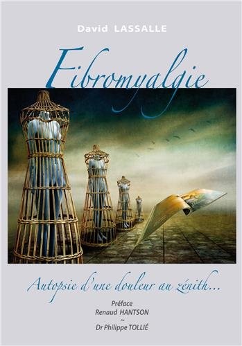 Fibromyalgie : Autopsie d'une douleur au zénith.