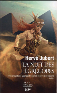 La nuit des égrégores: Une enquête de Georges Hercule Bélisaire Beauregard