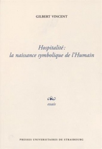 Hospitalite : la Naissance Symbolique de l'Humain