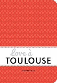 Love à Toulouse
