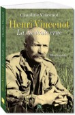 HENRI VINCENOT VIE TOUTE CRUE