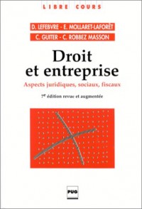 Droit et entreprise : Aspects juridiques, sociaux, fiscaux