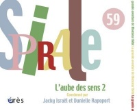 Spirale, N° 59, Septembre 201 : L'aube des sens : Tome 2