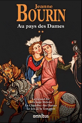 Au pays des Dames : Tome 2, Les Pérégrines, Les Compagnons d'éternité, La Dame de Beauté, Les Amours blessées