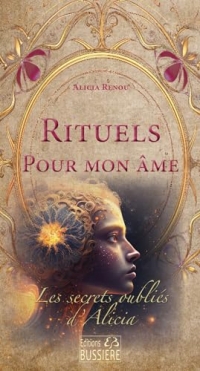 Les secrets oubliés - Rituels pour mon âme