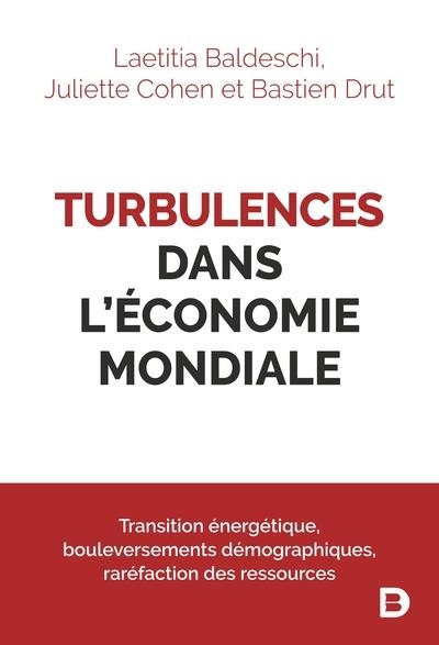 Turbulences dans l'économie mondiale: Retour de la volatilité, guerres commerciales, fin de l’abondance