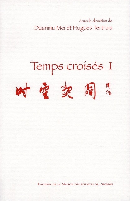 Temps croisés : Tome 1