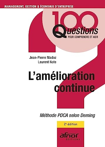 L'amélioration continue: Méthode PDCA selon Deming