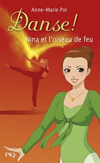 32. Danse ! Nina et l'Oiseau de feu (32)