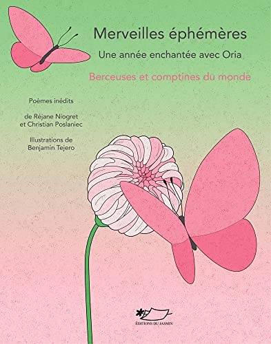 Merveilles éphémères: Une année enchantée avec Oria
