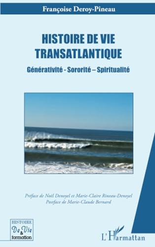 Histoire de vie transatlantique: Générativité - Sororité – Spiritualité