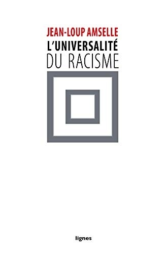 L'universalité du racisme