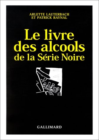 Le livre des alcools dans la Série Noire