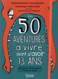 50 aventures à vivre avant d'avoir 13 ans
