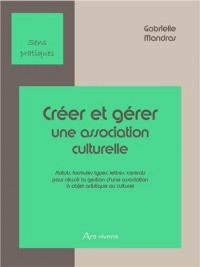 Créer et gérer une association culturelle