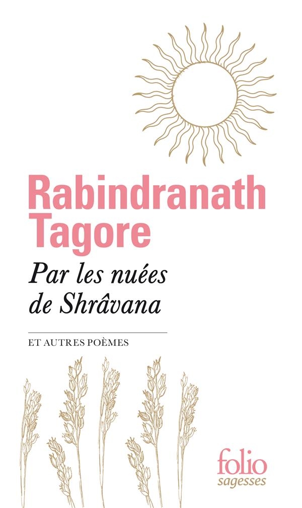 Par les nuées de Shrâvana et autres poèmes