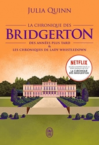 La chronique des Bridgerton (Tome 9 - Des années plus tard & Les chroniques de Lady Whistledown)
