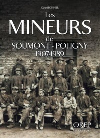 Les Mineurs de Soumont-Potigny 1907-1989