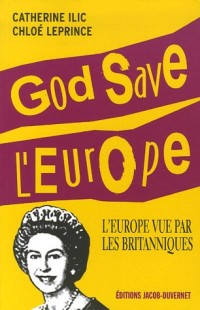 GOD SAVE L'EUROPE