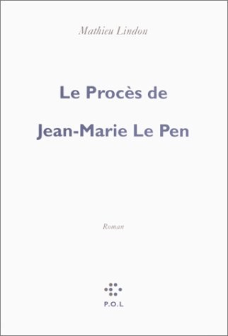 Le Procès de Jean-Marie Le Pen