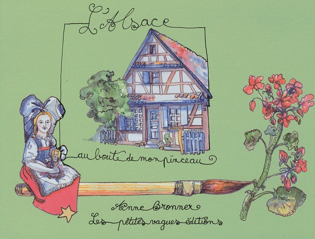 L'Alsace au bout de mon pinceau