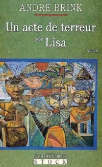 Un acte de terreur, tome 2 : Lisa