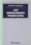 Les enseignants persécutés