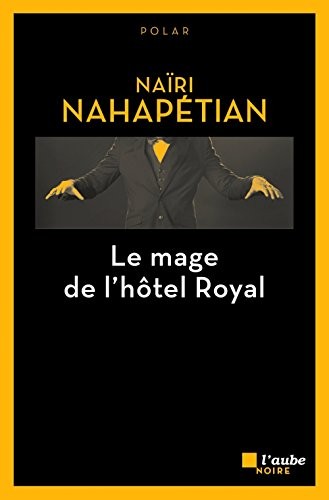 Le mage de l'Hôtel Royal